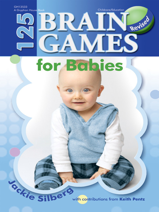 Title details for 125 Brain Games for Babies by Jackie Sillberg - Available